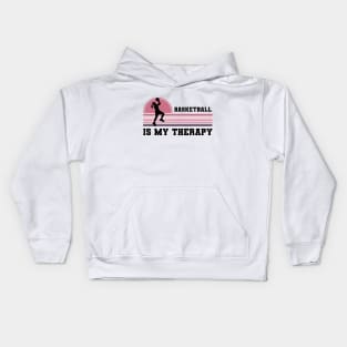 Basketball Is My Therapy Kids Hoodie